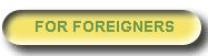 For foreigners